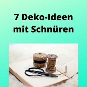 7 Deko-Ideen mit Schnüren