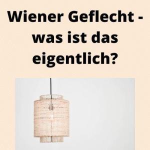 Wiener Geflecht - was ist das eigentlich