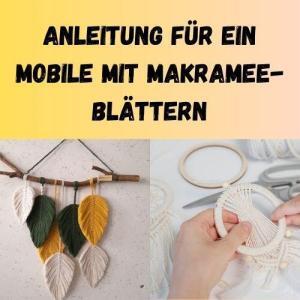 Anleitung für ein Mobile mit Makramee-Blättern